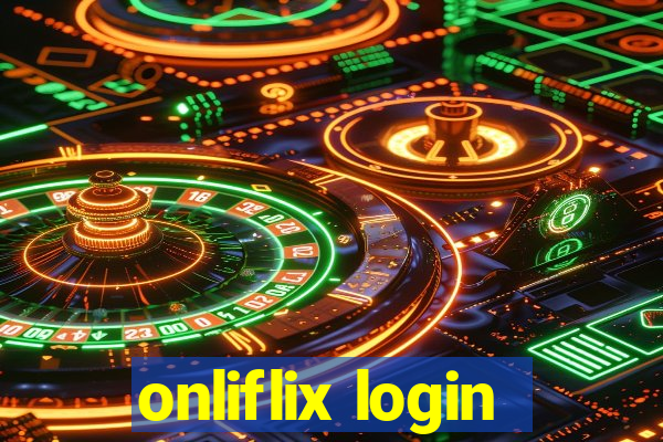 onliflix login